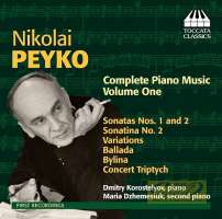 Peyko: Complete Piano Music Vol. 1