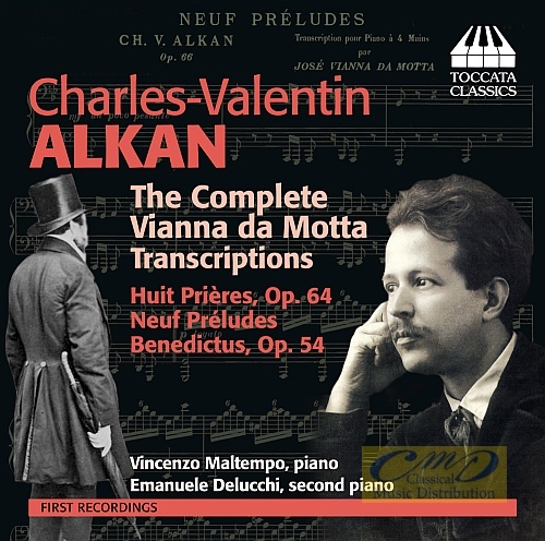 Alkan: The Complete Vianna da Motta Transcriptions