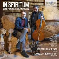 In Spiritum - Music for Cello and Bandoneon