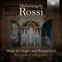 Rossi: Music for Organ and Harpsichord