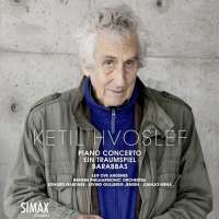 Hvoslef: Piano Concerto; Ein Traumspiel; Barabbas