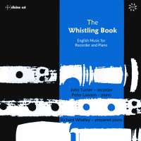 The Whistling Book – English Music for Recorder and Piano