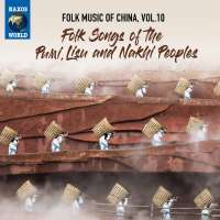 Folk Music of China Vol. 10 - Folk Songs of the Pumi, Lisu and Nakhi Peoples