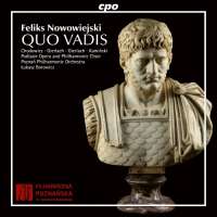 Nowowiejski: Quo Vadis, oratorio
