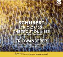 Schubert: Piano Trio op. 100; The Trout Quintet