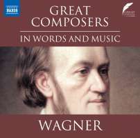 Great Composers in Words and Music - Wagner