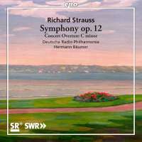 Strauss: Symphony op. 12; Concert Overture