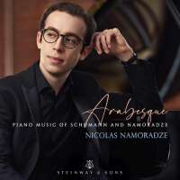 Arabesque - Piano Music of Schumann and Namoradze