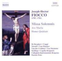 FIOCCO: Missa Solemnis; Ave Maria; Homo Quidam