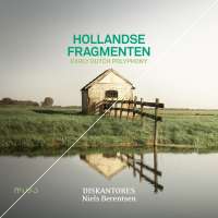 Hollandse Fragmenten - Early Dutch Polyphony
