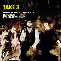 Patricia Kopatchinskaja - Take 3