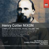 Nixon: Complete Orchestral Music Vol. 2