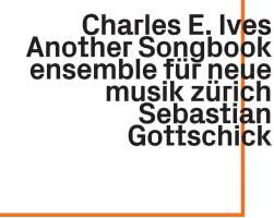 Ives: Another Songbook