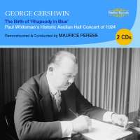 Gershwin: The Birth of Rhapsody in Blue