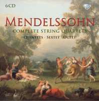 Mendelssohn: Complete String Quartets; Quintets; Sextet & Octet