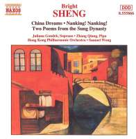 SHENG, Bright: China Dreams; Nanking Nanking