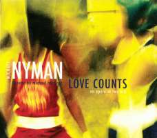 Michael Nyman ‎– Love Counts: An Opera In Two Acts