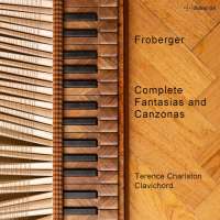 Froberger: Complete Fantasias & Canzonas