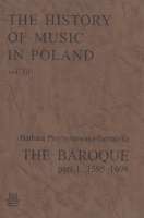 The History of Music in Poland vol III Part 1 – The Baroque (1595-1696)