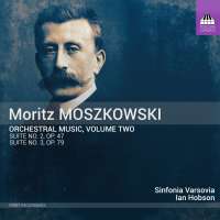 Moszkowski: Orchestral Music, Vol. 2