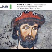 Georgia - Sacred and Secular Vocal Polyphony