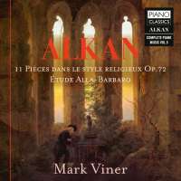 Alkan: 11 Pièces dans le style religieux; Étude Alla-Barbaro, Vol. 5