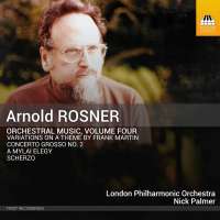 Rosner: Orchestral Music Vol. 4