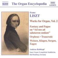 LISZT: Organ Works, Vol. 2