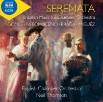 Serenata - Brazilian Music for Chamber Orchestra