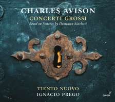 Avison: Concerti grossi (after Domenico Scarlatti)