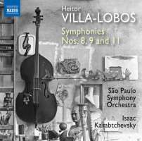 Villa-Lobos: Symphonies Nos. 8; 9; 11