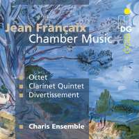 FRANCAIX: Octet, Quintet, Divertissement