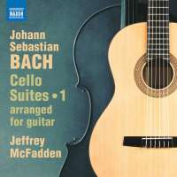 Bach: Cello Suites Vol. 1 arranged for guitar