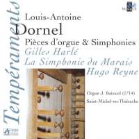 Dornel: Pieces d'orgues & symphonies
