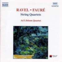 FAURÉ / RAVEL: String Quartets