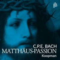 C.P.E. Bach: Matthäus-Passion