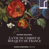 Reuchsel: La Vie du Christ & Bouquet de France