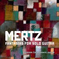 Mertz: Fantasias for Solo Guitar