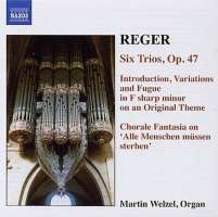 REGER: Organ Works, Vol. 6 - Introduction, Variations and Fugue on an Original Theme; 6 Trios