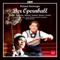 Heuberger: Der Opernball, Operetta in three acts
