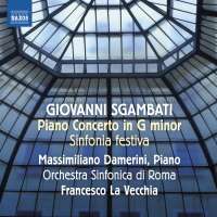 Sgambati: Piano Concerto; Sinfonia festiva