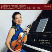 Mozart: The Late Viennese Violin Sonatas K454, K481, K526