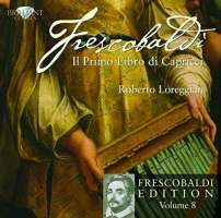 Frescobaldi: Il primo Libro di Capricci, Vol. 8