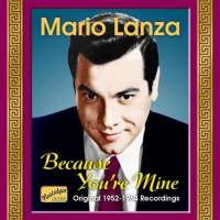 LANZA MARIO - BECAUSE YOU'RE MINE