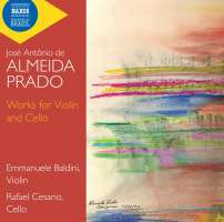 Almeida Prado: Works for Violin and Cello