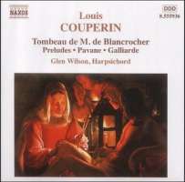 COUPERIN L.: Tombeau de M. de Blancrocher; Preludes