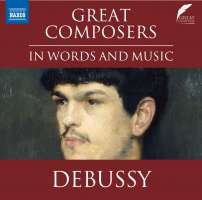 Great Composers in Words and Music - Debussy