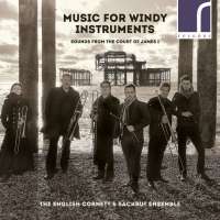 Music for Windy Instruments - Sounds from the Court of James I