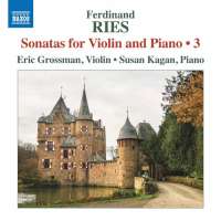 Ries: Sonatas for Violin and Piano Vol. 3