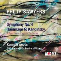 Sawyers: Symphony No. 4; Hommage to Kandinsky